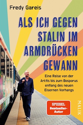 Bild: Fredy Gareis - Lesung: Als ich gegen Stalin im Armdrücken gewann