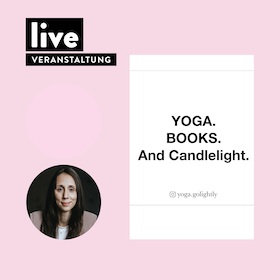 Bild: WORKSHOP: Yoga-Abend - YOGA. BOOKS. And Candlelight