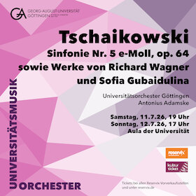 Bild: Tschaikowski - Wagner - Gubaidulina - Universitätsmusik Göttingen, Leitung: Antonius Adamske