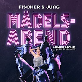 Bild: FISCHER & JUNG - MÄDELSABEND