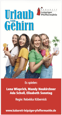 Bild: Urlaub vom Gehirn ---- Leipziger Pfeffermühle