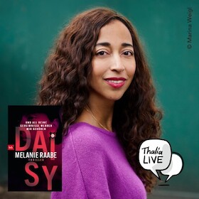 Bild: Melanie Raabe liest "DAISY- Und all deine Geheimnisse werden mir gehören"