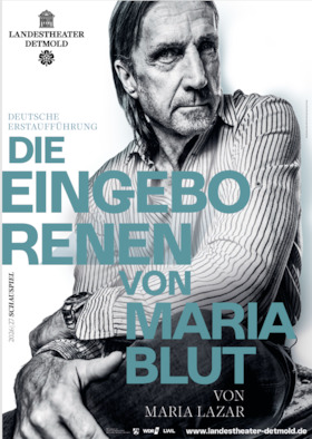 Bild: Die Eingeborenen von Maria Blut - Schauspiel nach dem Roman von Maria Lazar