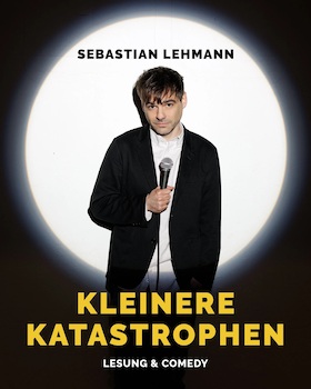 Bild: Sebastian Lehmann - "Kleinere Katastrophen" | BistroAbend
