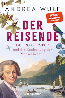 Bild: Der Reisende - Georg Forster und die Entdeckung der Menschlichkeit