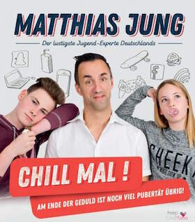 Bild: Chill mal! - Am Ende der Geduld ist noch viel Pubertät übrig