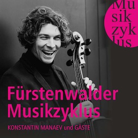 Bild: Fürstenwalder Musikzyklus - mit Konstantin Manaev & Dina Ivanova