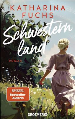 Bild: Katharina Fuchs-"Schwesternland"