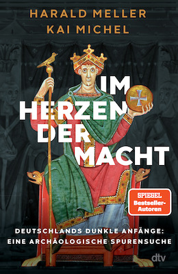 Bild: Harald Meller & Kai Michel -"Im Herzen der Macht"