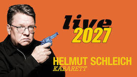 Bild: Helmut Schleich Live 2027 - Helmut Schleich Live