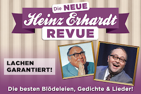 Bild: DIE NEUE HEINZ ERHARDT REVUE