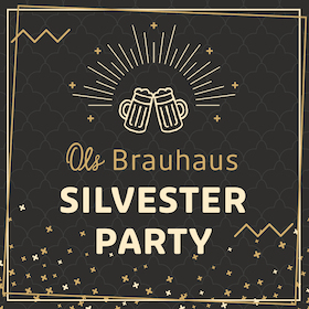 Bild: Silvester im Ols Brauhaus am Hafen feat. Ols Brauwerkstatt