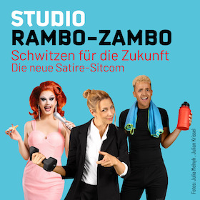 Bild: STUDIO RAMBO-ZAMBO - Schwitzen für die Zukunft mit dem Renitenz-Ensemble