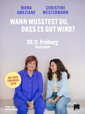 Bild: Mona Ameziane & Christine Westermann - Wann wusstest du, dass es gut wird?