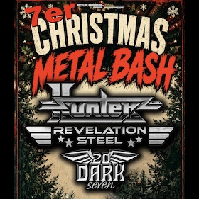 Bild: Christmas Metal Bash 2027 - Hunter, Revelation Steel, 20 Dark Seven