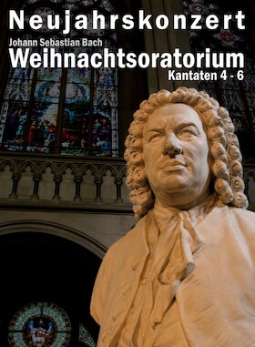 Bild: Neujahrskonzert - J.S. Bach Weihnachtsoratorium IV - VI