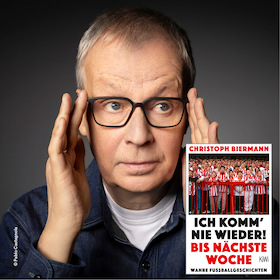 Bild: Wahre Fußballgeschichten mit Christoph Biermann „Ich komm‘ nie wieder! Bis nächste Woche“