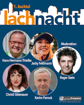Bild: 1. Aachtal Lachnacht - Roger Stein, Hans-Hermann Thielke, Jacky Feldmann, Christl Sittenauer, Kerim Pamuk