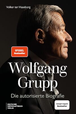 Bild: Wolfgang Grupp - Die autorisierte Biografie - Gespräch mit Ursula Baumgärtner und Wolfgang Grupp