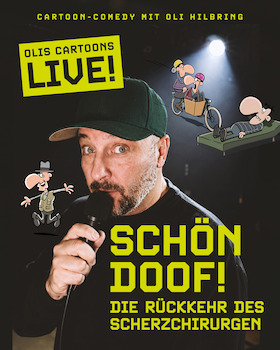 Bild: Oli Hilbring - SCHÖN DOOF – Die Rückkehr des Scherzchirurgen