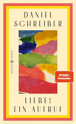 Bild: Lesung und Gespräch mit Daniel Schreiber: Liebe! Ein Aufruf