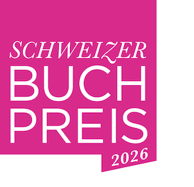 Bild: Schweizer Buchpreis - Die Shortlist!