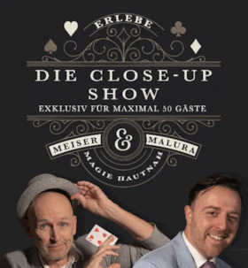 Bild: Meiser & Malura - Die Close-Up Show - Die Close-Up Show