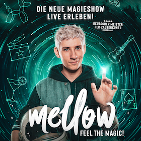 Bild: Mellow – Feel the Magic! - Die neue Magieshow live erleben!