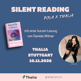 Bild: Silent Reading: Thalia x pola mit Daniela Wilmer