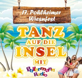 Bild: 17. Pohlheimer Wiesnfest - Tanz auf die Insel mit Ballermann Radio