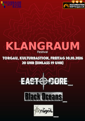 Bild: Klangraum - Eastcore, Black Oceans & Antigeil