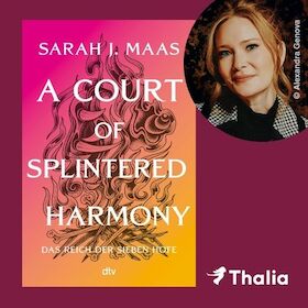 Bild: Sarah J. Maas ACOTAR 6 – Die Release-Nacht bei Thalia