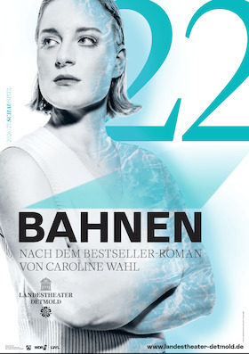 Bild: 22 Bahnen - Schauspiel nach Roman von Caroline Wahl