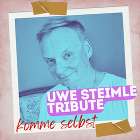 Bild: Uwe Steimle Tribute - Ich komme selbst - Von A wie Annonce bis Z wie Zauberlehrling
