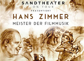 Bild: SANDTHEATER ON TOUR - HANS ZIMMER - MEISTER DER FILMMUSIK - HANS ZIMMER - MEISTER DER FILMMUSIK