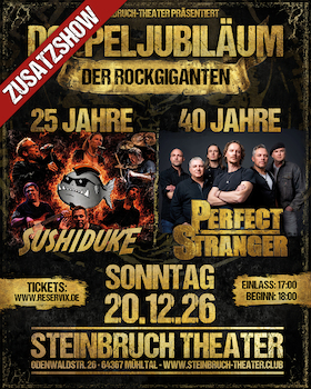 Bild: Sushiduke & Pefect Stranger - Zusatz-Show - Doppeljubiläum der Rockgiganten - Zusatz-Show