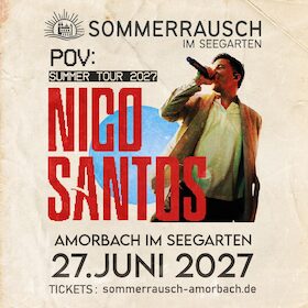 Bild: NICO SANTOS - POV: SUMMER TOUR 2027