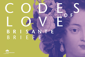 Bild: "Zwischen Mittag und Kaffee" - „Codes of Love" – thematische Führung in der Sonderausstellung zu Sophie Dorothea