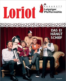 Bild: LORIOT Abend - "Das Ei hängt schief" mit dem Kabarett "Die Pfeffermühle" Leipzig - LORIOT Abend - "Das Ei hängt schief"