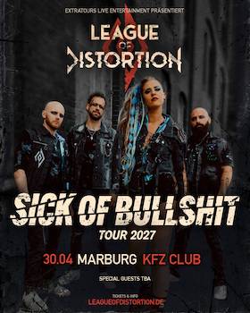 Bild: League Of Distortion - SICK OF BULLSHIT TOUR 2027