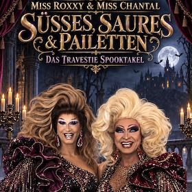 Bild: Miss Roxy & Miss Chantal • Süsses, Saures & Pailletten