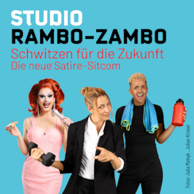 Bild: STUDIO RAMBO-ZAMBO - Schwitzen für die Zukunft mit dem Renitenz-Ensemble