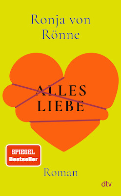 Bild: Ronja von Rönne: Alles Liebe