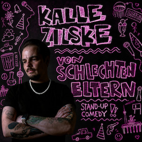 Bild: Kalle Zilske - Von schlechten Eltern