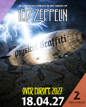 Bild: PHYSICAL GRAFFITI - Led Zeppelin by Physical Graffiti (UK/NL/D) - „Zeppelin Over Europe” Tour 2027