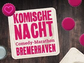 Bild: 29. KOMISCHE NACHT BREMERHAVEN