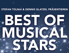 Bild: Best of Musical Stars - Erlebe die schönsten Musical-Hits mit deinen Stars!