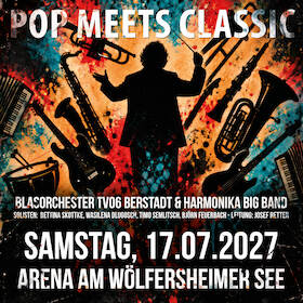 Bild: Pop meets Classic - Blasorchester Berstadt & Harmonika Big Band - Unter der Leitung von Josef Retter - Open Air beim Sommer am See