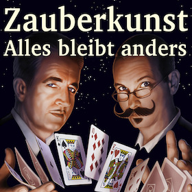 Bild: Salon der Wunder - Zauberkunst - Alles bleibt anders!