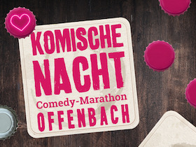 Bild: 25. KOMISCHE NACHT OFFENBACH